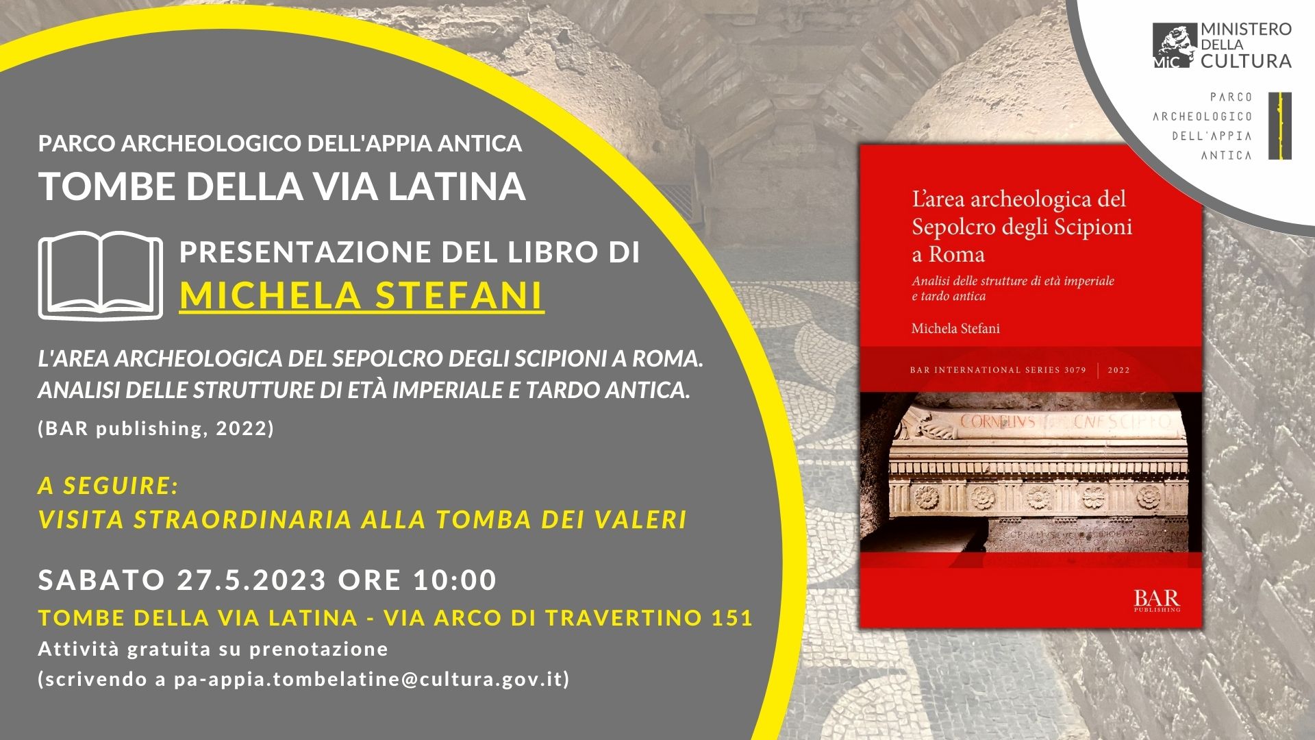 Parco Archeologico dell'Appia Antica.  "Incontri di archeologia" al Parco delle Tombe della Via Latina.